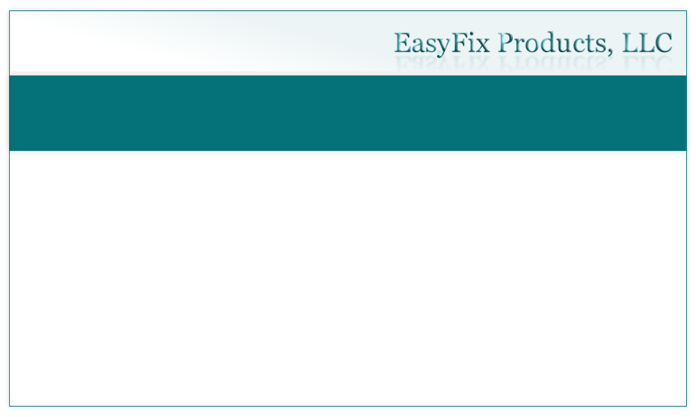 EasyFix Products, LLC
